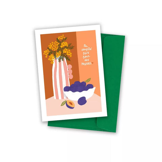 Carte postale Tu comptes pas pour des prunes